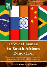 Cover for Critical issues in South African education: Illumination from international comparative perspectives from the BRICS countries