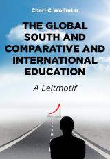 Cover for The Global South and comparative and international education: A Leitmotif