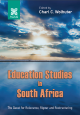 Cover for Education Studies in South Africa: The Quest for Relevance, Rigour and Restructuring