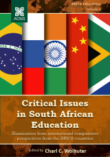 Cover for Critical Issues in South African Education: Illumination from international comparative perspectives from the BRICS countries