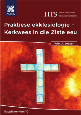 Cover for Praktiese ekklesiologie – Kerkwees in die 21ste eeu