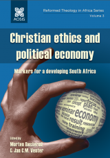 Cover for Christian ethics and political economy: Markers for a developing South Africa