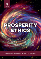Cover for Prosperity ethics: Habits and virtues of smart people in a changing world