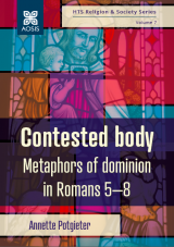 Cover for Contested body: Metaphors of dominion in Romans 5-8