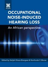 Cover for Occupational noise induced hearing loss: An African perspective