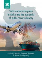 Cover for State-owned enterprises in Africa and the economics of public service delivery