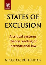 Cover for States of exclusion: A critical systems theory reading of international law