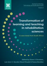 Cover for Transformation of learning and teaching in rehabilitation sciences: A case study from South Africa