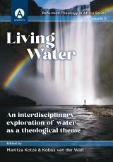 Cover for Living Water: An interdisciplinary exploration of water as a theological theme