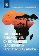 Cover for Theological perspectives on re-imagining leadership in post-COVID-19 Africa