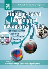 Cover for Problem-based learning and pedagogies of play: Active approaches towards Self-Directed Learning
