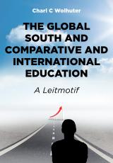 Cover for The Global South and comparative and international Education: A Leitmotif